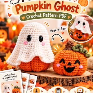 May include: A crochet pattern PDF titled Peek-a-Boo Pumpkin Ghost featuring a white ghost covering an orange pumpkin. The pattern includes step-by-step instructions for creating the amigurumi figures, which are shown as a digital product download.