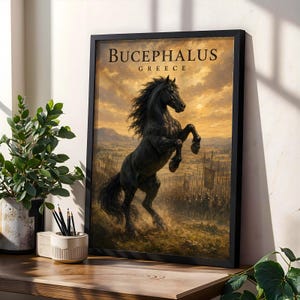 May include: A framed wall art print featuring a black horse rearing up on its hind legs against a golden sunset sky. The text BUCEPHALUS GREECE is printed at the top. In the background, a large army with spears stands on a dusty landscape.