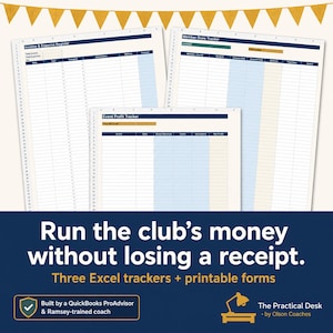 May include: Three digital spreadsheet templates titled Income & Expense Register, Member Dues Tracker, and Event Profit Tracker. The text reads: Run the club's money without losing a receipt. Three Excel trackers + printable forms. Built by a QuickBooks ProAdvisor & Ramsey-trained coach. The Practical Desk by Olson Coaches.
