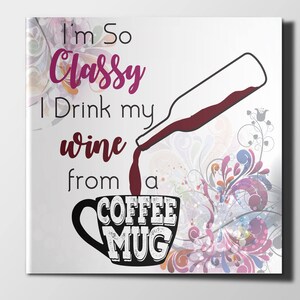 funny wine sayings wine art print DIGITAL DOWNLOAD, wine bar sign PRINTABLE, last minute Christmas gifts for wine drinkers, wine gifts for