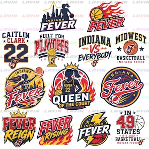 May include: A collection of twelve Indiana Fever basketball graphic designs featuring team logos, player number 22, basketballs, flames, crowns, and text including Caitlin Clark, Built for Playoffs, Queen of the Court, and Fever Reign in red, blue, and yellow.