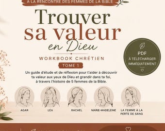 Workbook chrétien – Trouver sa valeur en Dieu | Étude biblique pour femmes | PDF numérique | 96 pages | Tome 1