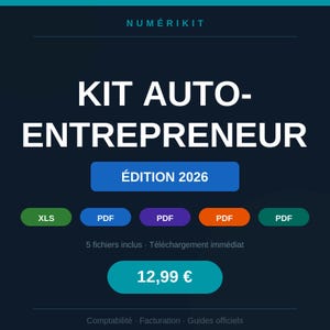 Peut inclure: Un graphique de produit numérique intitulé NUMERIKIT avec le texte KIT AUTO-ENTREPRENEUR ÉDITION 2026. Il affiche cinq boutons colorés étiquetés XLS et PDF, le texte 5 fichiers inclus, et un bouton bleu sarcelle avec le prix 12,99 €.