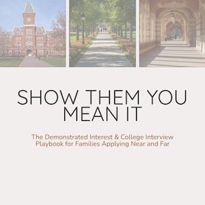 May include: A book cover titled Lakeside College Guide, Show Them You Mean It, The Demonstrated Interest & College Interview Playbook for Families Applying Near and Far. It features three photos of a brick campus building, a tree-lined path, and an archway.
