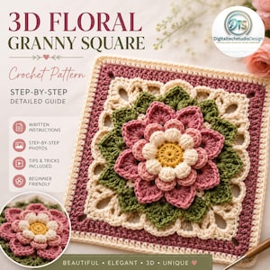 May include: A crochet pattern for a 3D floral granny square featuring text that reads 3D FLORAL GRANNY SQUARE, Crochet Pattern, STEP-BY-STEP DETAILED GUIDE, WRITTEN INSTRUCTIONS, STEP-BY-STEP PHOTOS, TIPS & TRICKS INCLUDED, BEGINNER FRIENDLY.