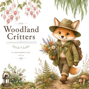 Peut inclure: Une illustration à l'aquarelle d'un renard portant un chapeau, une veste et un sac à dos verts, tenant un bouquet de fleurs sauvages. Le texte indique Woodland Critters, A Storybook Watercolor Collection, 65 Transparent PNGs, 300 DPI, avec des cœurs-de-marie et une lanterne.