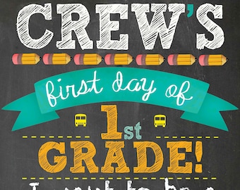 First Day of School Chalkboard Sign DIGITAL 12x15