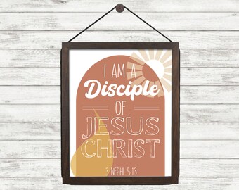 I am a Disciple of Jesus Christ  DIGITAL PRINTABLE