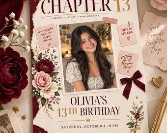 Könnte beinhalten: Eine rechteckige Geburtstagseinladungskarte mit dem Text CHAPTER 13, A BEAUTIFUL STORY, A BOLD NEW YEAR, OLIVIA'S 13TH BIRTHDAY und SATURDAY, OCTOBER 4, 8 PM. Das Design enthält ein zentrales Foto einer Person, florale Illustrationen und Notizen.