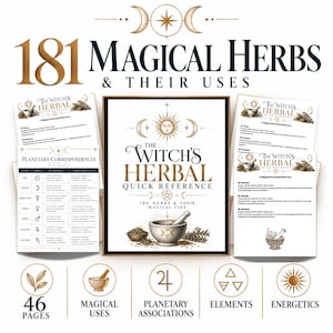 May include: A 46-page reference guide titled 181 Magical Herbs & Their Uses, featuring The Witch's Herbal Quick Reference. The pages display planetary correspondences, magical uses, elements, and energetics with illustrations of a mortar and pestle.