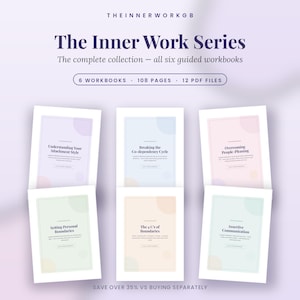 May include: The Inner Work Series collection of six guided workbooks, totalling 108 pages and 12 PDF files. The set includes titles: Understanding Your Attachment Style, Breaking the Co-dependency Cycle, Overcoming People-Pleasing, Setting Personal Boundaries, The 4 C's of Boundaries, and Assertive Communication.