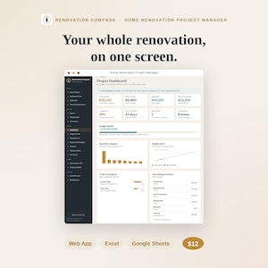 May include: A digital home renovation project manager interface displayed on a screen. The dashboard features a dark sidebar with navigation menus and a light-colored main area showing budget health, project timelines, tasks in progress, and upcoming purchases. Text includes Renovation Compass, Home Renovation Project Manager, Your whole renovation, on one screen, Web App, Excel, and Google Sheets.