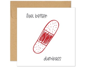 Funny Get Well Card, Funny Get Well Soon Card, Funny Card for Friend, Feel Better Soon