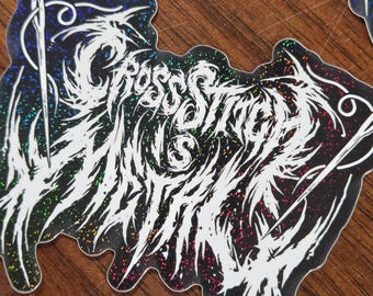 Cross Stitch Is Metal White Text Sticker