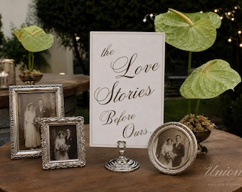 Letrero de boda "Historias de amor anteriores a la nuestra" / Generaciones de amor (Descarga digital)