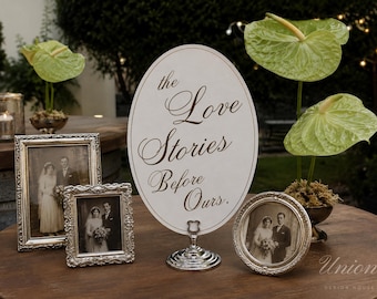 Love Stories Before Ours Wedding Sign | Generations of Love (Print or Digital Download)