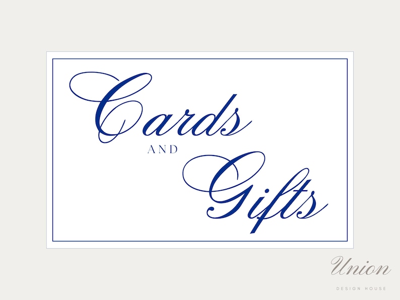 May include: A rectangular white sign with a thin blue border featuring the dark blue text Cards AND Gifts in a combination of elegant script and serif fonts. The bottom right corner displays the small grey text Union DESIGN HOUSE.