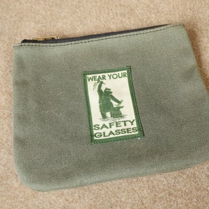 Black Bear Forge waxed canvas pouch Wear Your Safety Glasses limited edition image 1