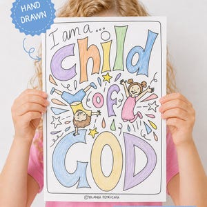 May include: A hand-drawn colouring page featuring the text I am a child of God in large, colourful bubble letters. The design includes illustrations of two children jumping and playing, surrounded by small stars and confetti shapes in various colours.