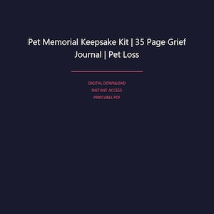 Pet Memorial Keepsake Kit | 35 Page Grief Journal | Pet Loss Memory Book