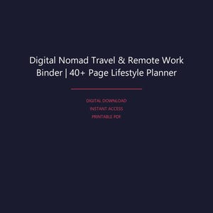 Digital Nomad Travel & Remote Work Binder | 40+ Page Lifestyle Planner