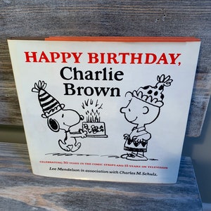 Vintage Happy Birthday, Charlie Brown Hardcover-Buch von Lee Mendelson mit Charles Schulz copyright 1979