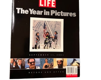 Life The Year in Pictures September 11, 2001 Before and After
