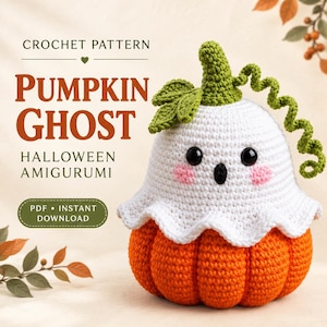 May include: A crochet pattern for a pumpkin ghost amigurumi. The text reads CROCHET PATTERN PUMPKIN GHOST HALLOWEEN AMIGURUMI PDF INSTANT DOWNLOAD. The amigurumi features an orange pumpkin base with a white ghost top, green stem, and curly vine.