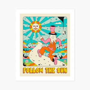 FOLLOW THE SUN (Giclée Fine Art Print) Psychedelic Pop Art (8x10 12x16 16x20 18x24 24x32 A1 A2 A3 A4) Rolled, Stretched or Framed