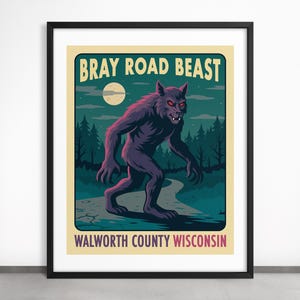 BRAY ROAD BEAST (stampa artistica giclée su carta o tela) Poster di viaggio paranormale e criptico del Wisconsin di Jazzberry Blue (con cornice o senza cornice)
