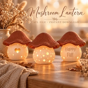 May include: Three mushroom-shaped lanterns with terracotta-colored caps and cream-colored bases. The left lantern has a heart cutout, the center has circular cutouts, and the right has the text Happy Fall. The text Mushroom Lantern STL FILE INSTANT DOWNLOAD appears above.
