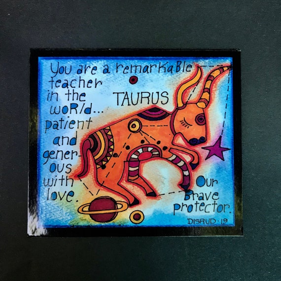 Taurus. Zodiac Magnet -by- Carrie Disrud