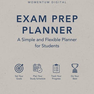 Könnte beinhalten: Ein beigefarbenes digitales Planer-Cover mit dem Titel EXAM PREP PLANNER A Simple and Flexible Planner for Students von Momentum Digital. Es enthält vier dunkelblaue Symbole für Zielsetzung, Zeitplanung, Fortschrittsverfolgung und Erfolg.
