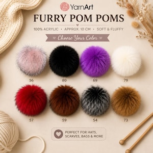 May include: Eight round, fluffy faux fur pom poms in various colors including pink, black, purple, white, red, brown, grey, and tan. Each pom pom is labeled with a number. The text reads YarnArt Furry Pom Poms, 100% Acrylic, Approx. 10 cm.
