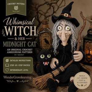 Op de afbeelding: Een haakpatroon voor een heks en haar kat, met de tekst Whimsical WITCH & HER MIDNIGHT CAT, AN ORIGINAL CROCHET AMIGURUMI PATTERN, DETAILED INSTRUCTIONS, STEP-BY-STEP PHOTOS, INTERMEDIATE LEVEL, en WonderGrovelearning.