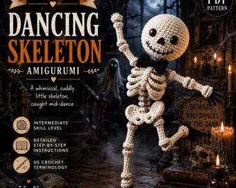 May include: A crochet pattern for a dancing skeleton amigurumi, featuring a cream-colored yarn skeleton with a black bowtie. The text reads CROCHET PATTERN DANCING SKELETON AMIGURUMI, INTERMEDIATE SKILL LEVEL, DETAILED STEP-BY-STEP INSTRUCTIONS, US CROCHET TERMINOLOGY, 7.5-8 INCHES TALL.