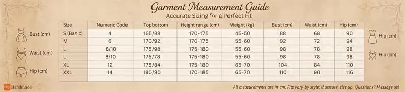 May include: A beige garment measurement guide chart with the title Garment Measurement Guide. The table includes columns for size, numeric code, topbottom, height range in cm, weight in kg, bust in cm, waist in cm, and hip in cm, with icons.