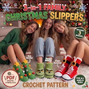 May include: A digital PDF crochet pattern for 3-in-1 family Christmas slippers. The image displays three styles: green tree booties with yellow stars and pom-poms, green Happy Grinchy slippers, and red Santa sneakers with white laces and black belts.