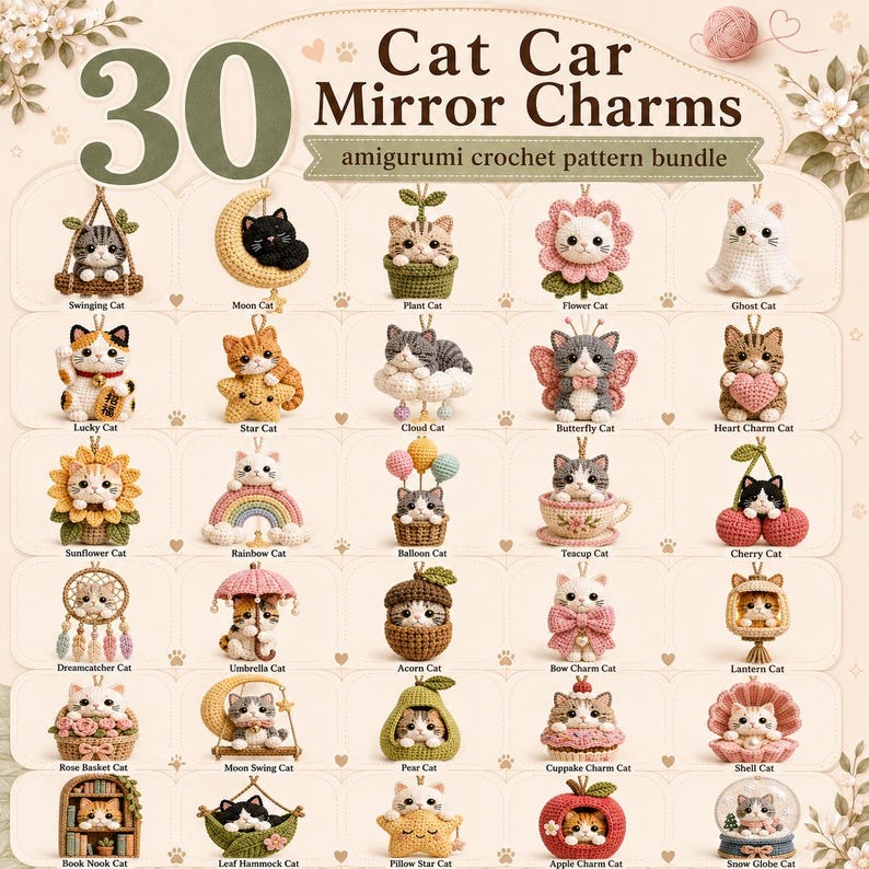 May include: A collection of 30 amigurumi crochet cat mirror charms displayed in a grid. Each charm features a small cat in various themes including a moon, flower, ghost, star, cloud, butterfly, heart, rainbow, balloon, teacup, cherry, and shell.