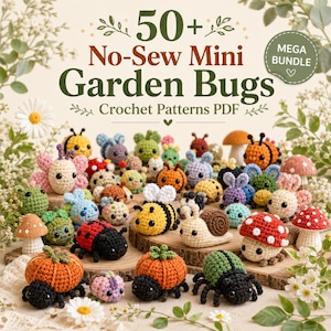 50+ No-Sew Mini Garden Bugs Crochet Patterns PDF, Cute Amigurumi Bug Bundle, Beginner Crochet Plush & Keychain Patterns