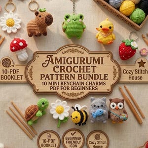 May include: A collection of crocheted amigurumi keychain charms including a capybara, frog, duck, strawberry, turtle, daisy, bee, cat, and owl. A wooden sign reads AMIGURUMI CROCHET PATTERN BUNDLE 10 MINI KEYCHAIN CHARMS PDF FOR BEGINNERS Cozy Stitch House.