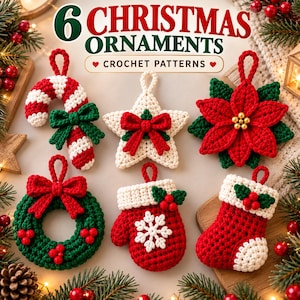 May include: Six crochet Christmas ornaments featuring a candy cane, a star, a poinsettia, a wreath, a mitten, and a stocking. The text 6 CHRISTMAS ORNAMENTS CROCHET PATTERNS is displayed at the top. Each ornament includes a loop for hanging.