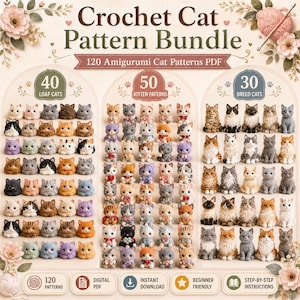 Könnte beinhalten: Eine digitale Sammlung von 120 Häkelanleitungen für Katzen im PDF-Format, mit 40 Laib-Katzen, 50 Kätzchen-Mustern und 30 Rassekatzen. Das Bild zeigt zahlreiche kleine, gehäkelte Katzenfiguren, anfängerfreundliche Anleitungen und Text.