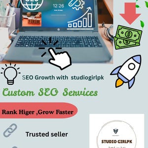 May include: A laptop displaying SEO graphics, a cursor icon, and text including ALL GOOD, SEO Growth with studiogirlpk, Custom SEO Services, Rank Higer, Grow Faster, Trusted seller, Safe White Hat SEO, and a logo for STUDIO GIRLPK digital products.
