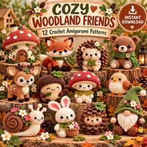 Puede incluir: Una colección de 12 patrones de ganchillo amigurumi titulada Cozy Woodland Friends, que presenta figuras tejidas que incluyen una casa de hongos, zorro, erizo, oso, ciervo, bellota, hongo, pájaro, caracol, conejo, piña y un gnomo con una linterna.