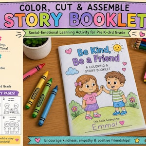 May include: A colour, cut, and assemble story booklet titled Be Kind, Be a Friend with a colouring page featuring two children holding hands. The booklet includes six story pages, crayons, scissors, and sticky notes on a wooden surface.