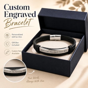 Custom Engraved Bracelet for Men, Personalized Leather Bracelet, Inspirational Gift for Him, Don’t Let The Hard Days Win Bracelet