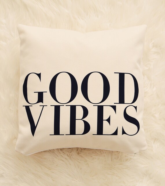 good vibes pillow case