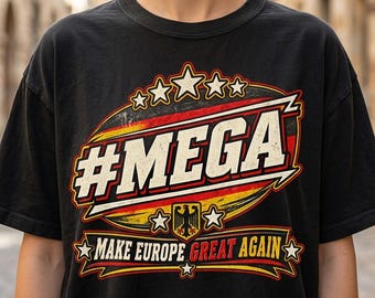 Germany Shirt, Make Europe Great Again Tee, Deutschland Flag Gift, Funny Political Comfort Colors, German Humor Shirt, Banter Tee
