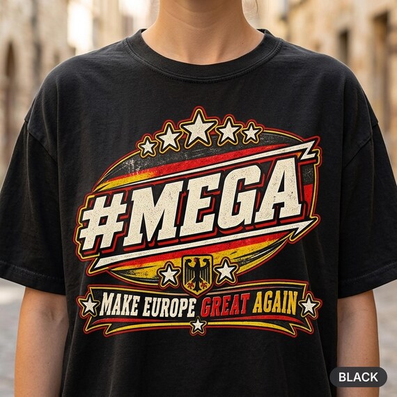Make Europe Great Again Shirt – Germany Edition by SarcasmArt – The #MEGA satire design in German flag colors.